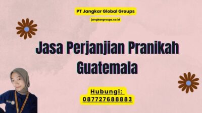 Jasa Perjanjian Pranikah Guatemala