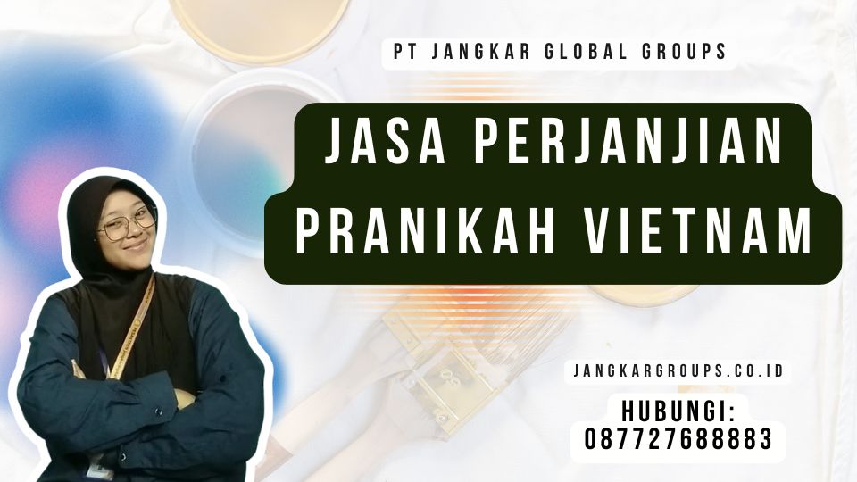Jasa Perjanjian Pranikah Vietnam