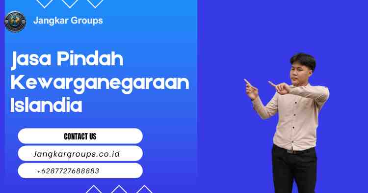 Jasa Pindah Kewarganegaraan Islandia
