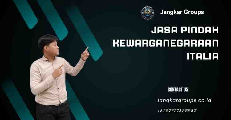 Jasa Pindah Kewarganegaraan Italia