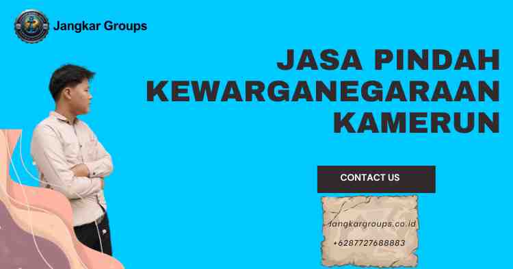 Jasa Pindah Kewarganegaraan Kamerun