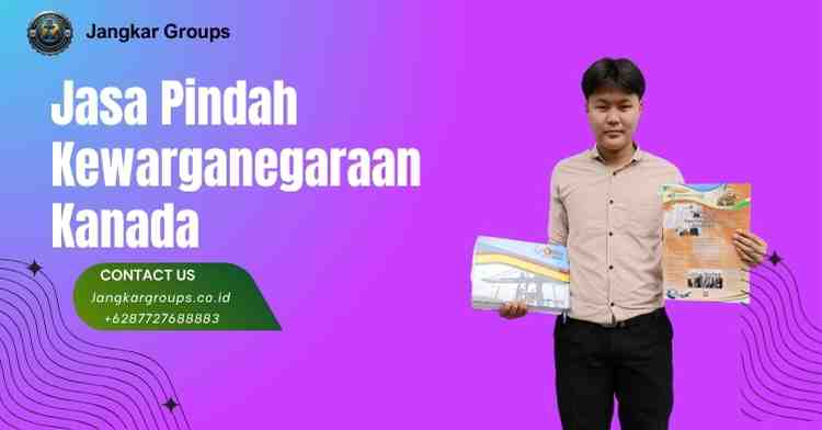 Jasa Pindah Kewarganegaraan Kanada