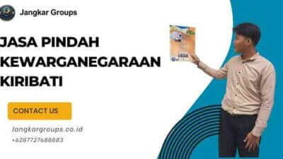 Jasa Pindah Kewarganegaraan Kiribati
