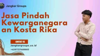 Jasa Pindah Kewarganegaraan Kosta Rika