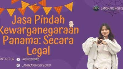 Jasa Pindah Kewarganegaraan Panama: Secara Legal