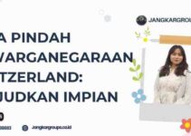 Jasa Pindah Kewarganegaraan Switzerland: Wujudkan Impian