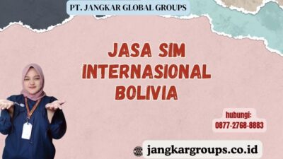 Jasa SIM Internasional Bolivia