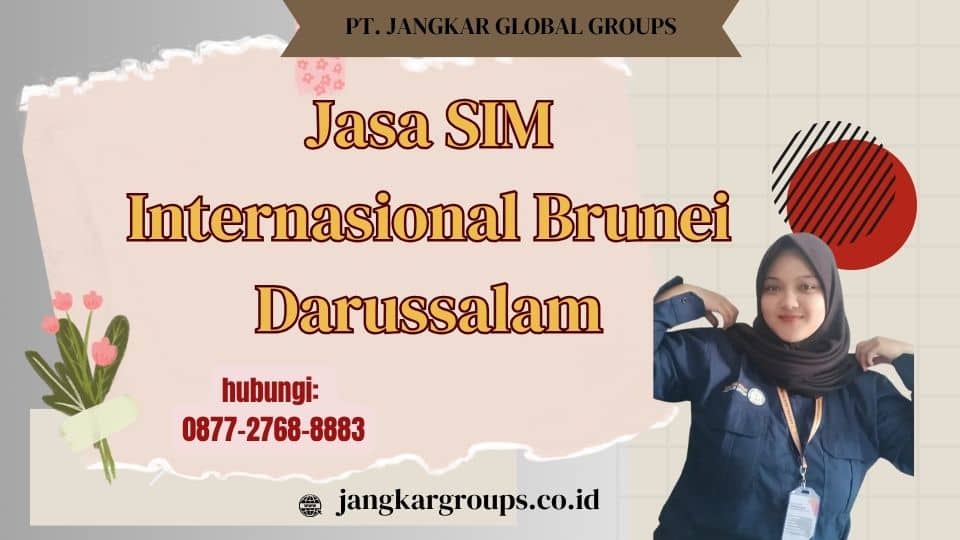Jasa SIM Internasional Brunei Darussalam