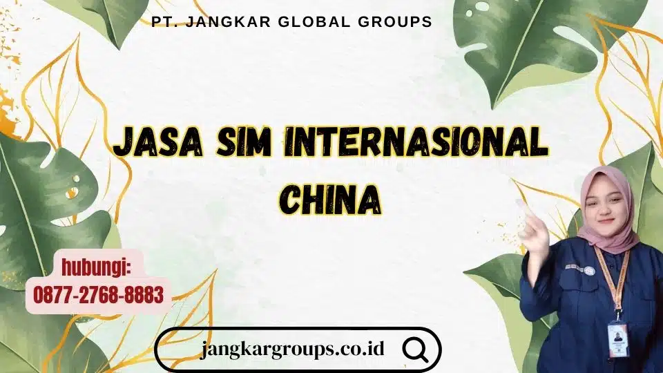 Jasa SIM Internasional China