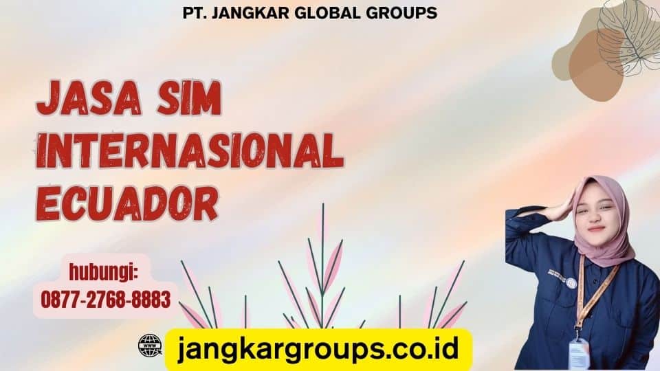Jasa SIM Internasional Ecuador