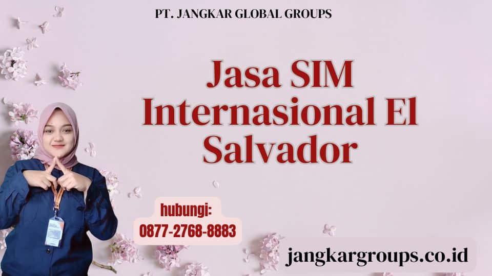 Jasa SIM Internasional El Salvador