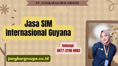Jasa SIM Internasional Guyana