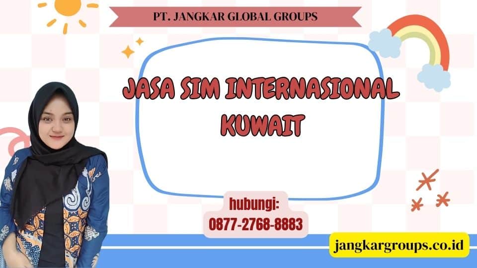 Jasa SIM Internasional Kuwait