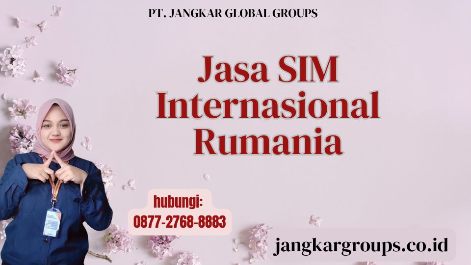 Jasa SIM Internasional Rumania