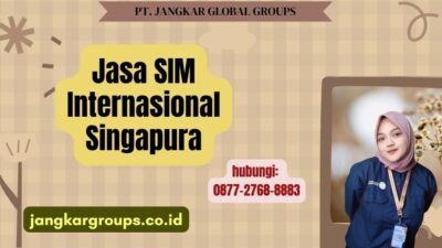Jasa SIM Internasional Singapura