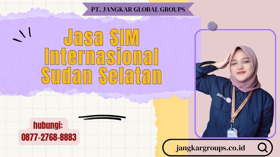 Jasa SIM Internasional Sudan Selatan