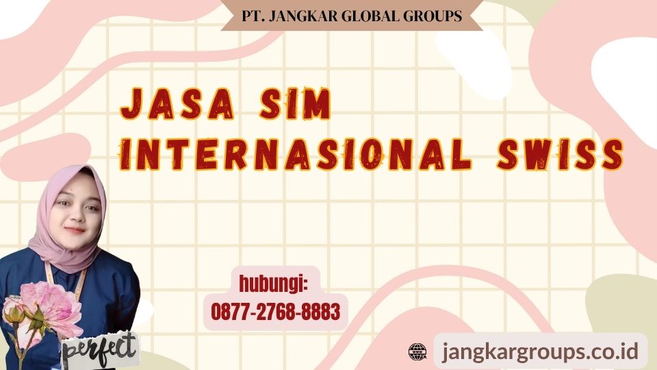 Jasa SIM Internasional Swiss
