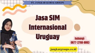 Jasa SIM Internasional Uruguay
