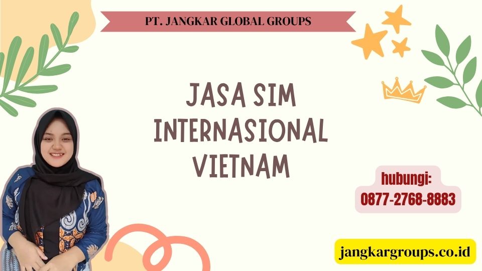 Jasa SIM Internasional Vietnam