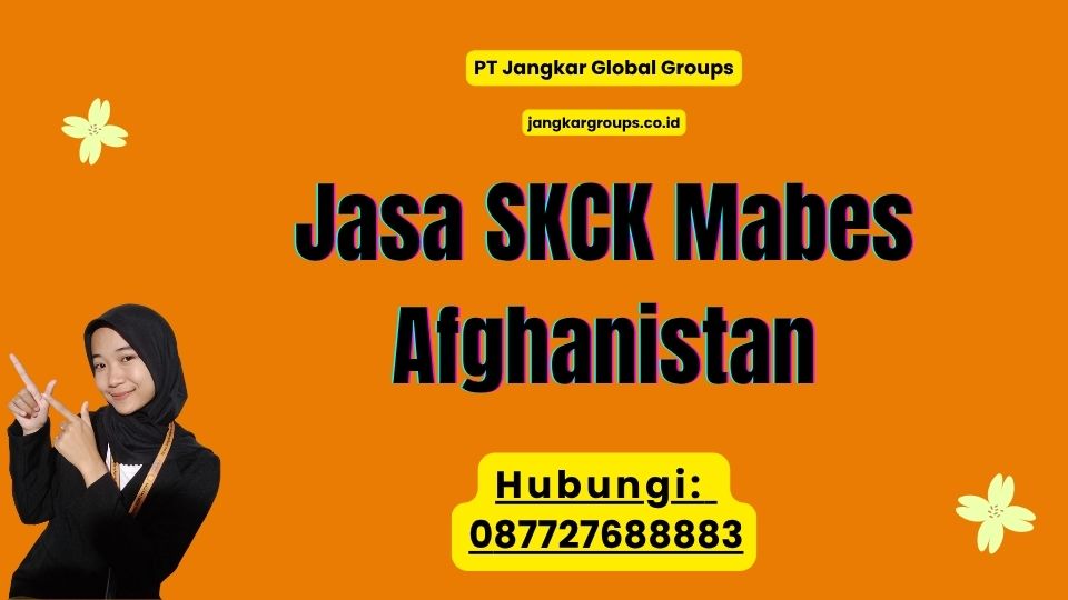 Jasa SKCK Mabes Afghanistan
