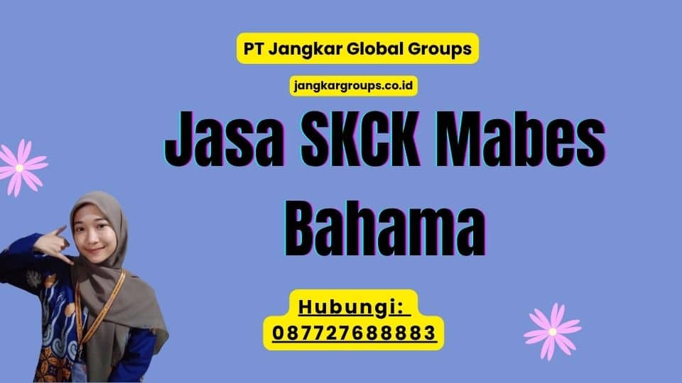 Jasa SKCK Mabes Bahama
