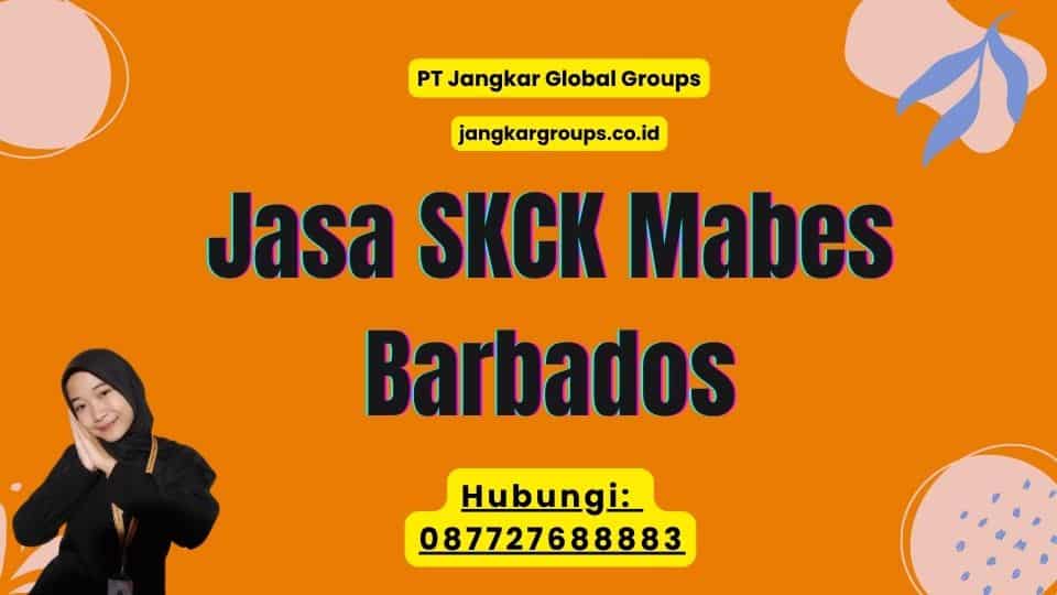Jasa SKCK Mabes Barbados