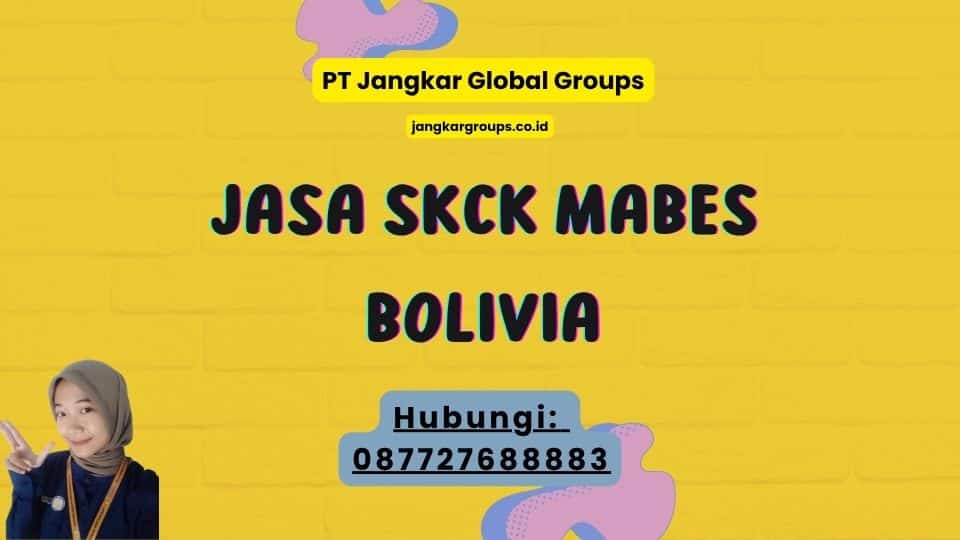 Jasa SKCK Mabes Bolivia
