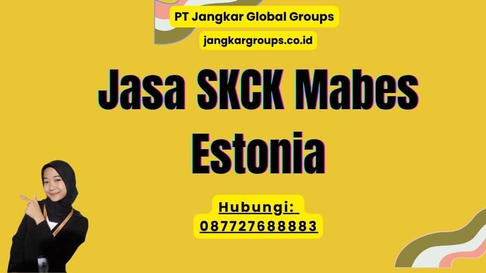 Jasa SKCK Mabes Estonia