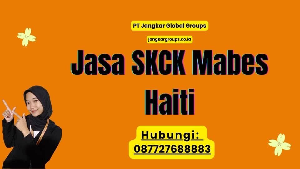 Jasa SKCK Mabes Haiti