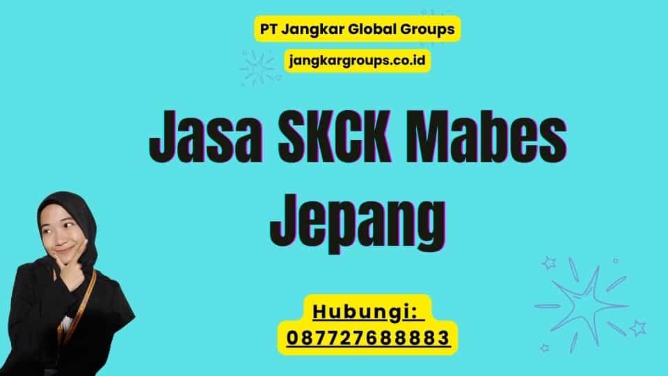 Jasa SKCK Mabes Jepang