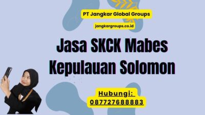 Jasa SKCK Mabes Kepulauan Solomon