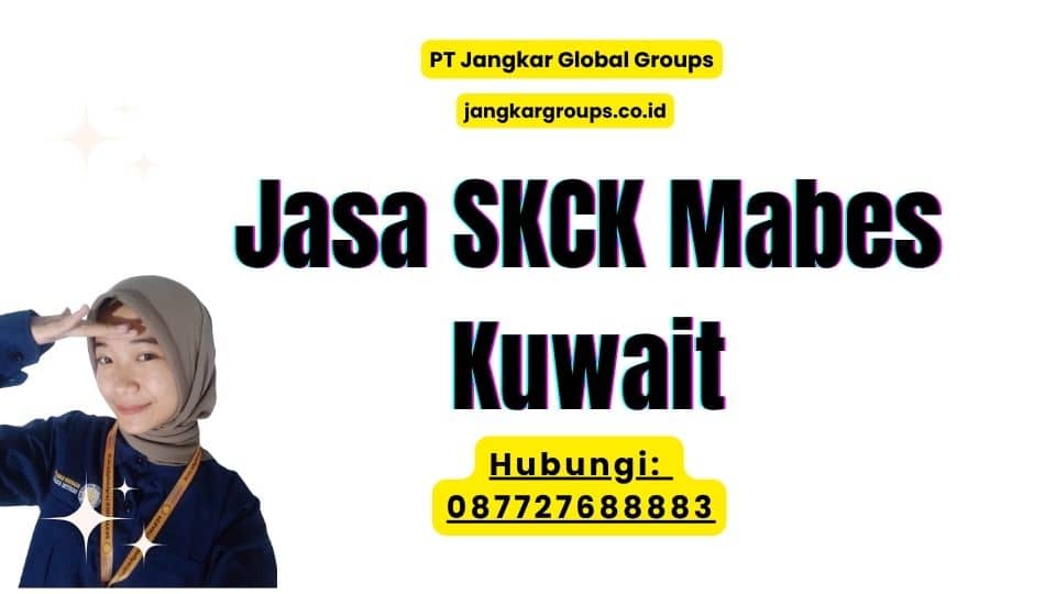 Jasa SKCK Mabes Kuwait