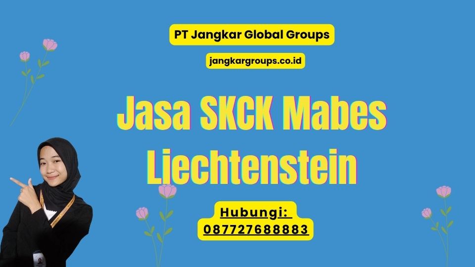 Jasa SKCK Mabes Liechtenstein