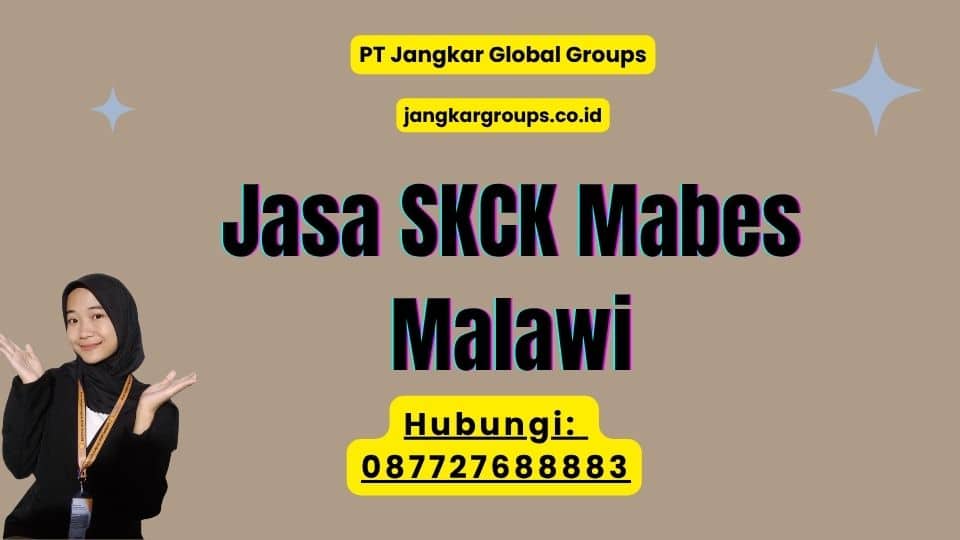 Jasa SKCK Mabes Malawi