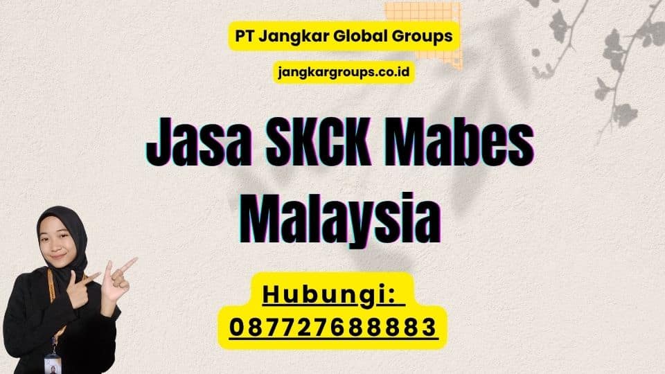 Jasa SKCK Mabes Malaysia