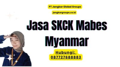 Jasa SKCK Mabes Myanmar