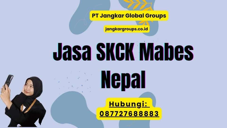 Jasa SKCK Mabes Nepal