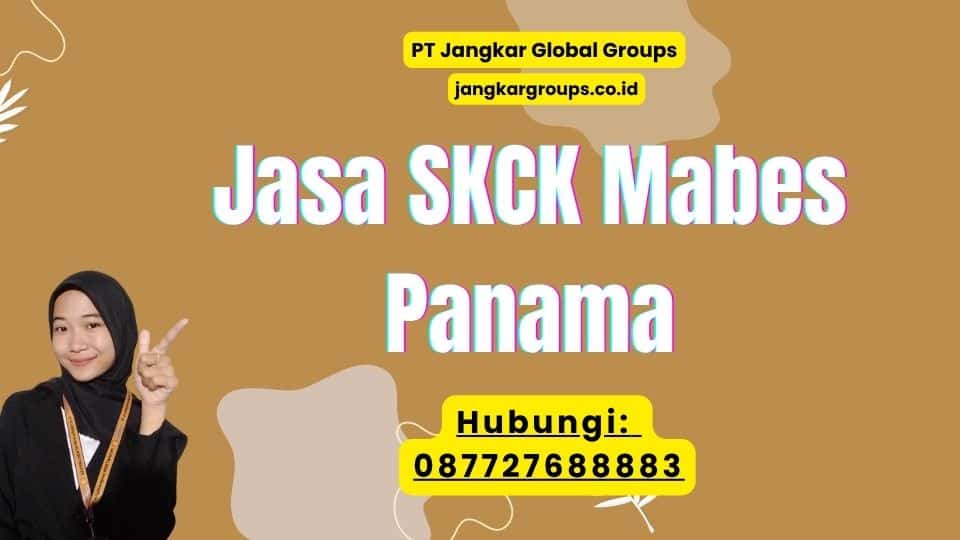 Jasa SKCK Mabes Panama