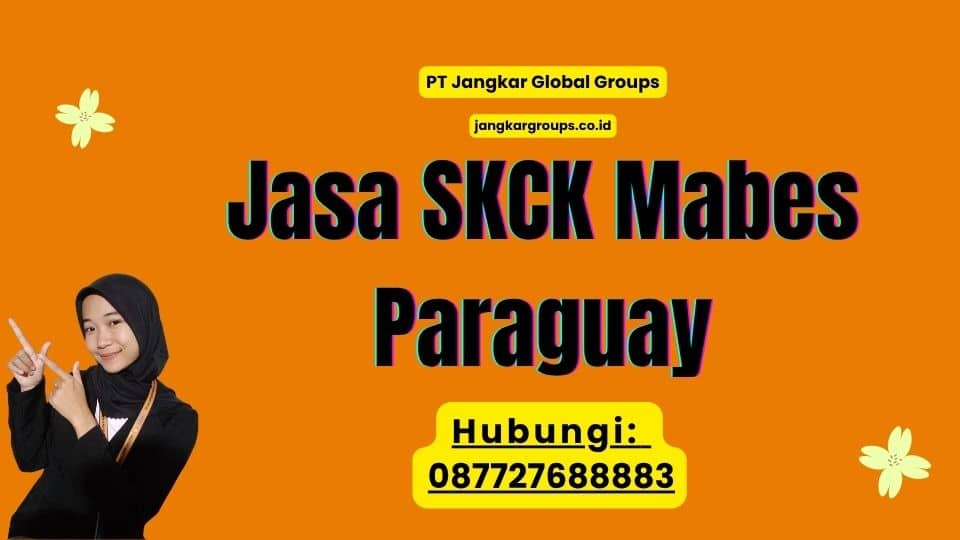 Jasa SKCK Mabes Paraguay