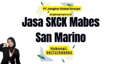 Jasa SKCK Mabes San Marino