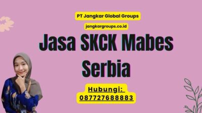 Jasa SKCK Mabes Serbia