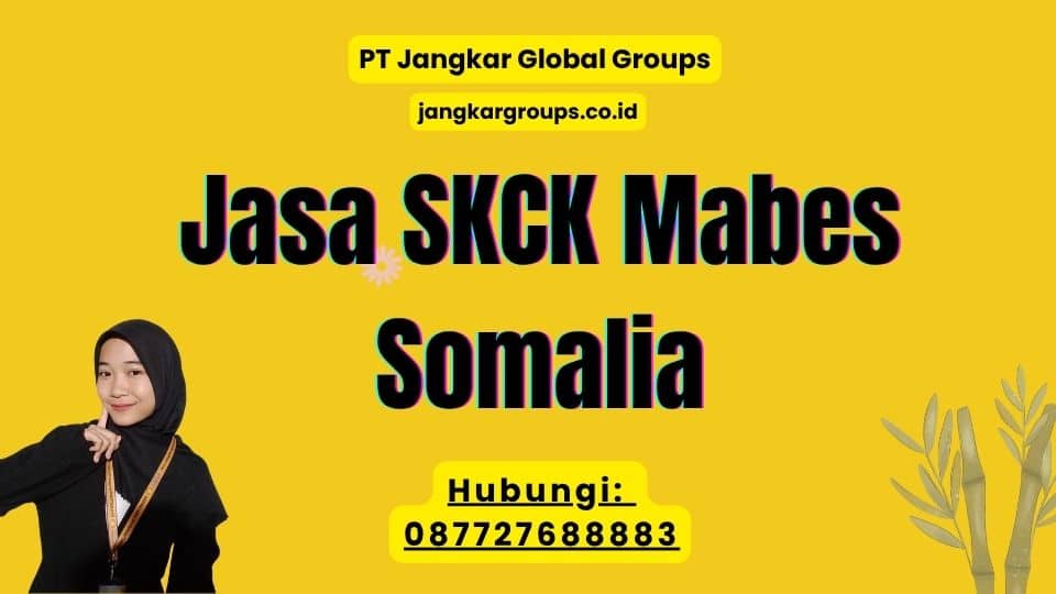 Jasa SKCK Mabes Somalia