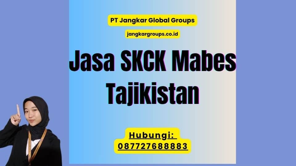 Jasa SKCK Mabes Tajikistan