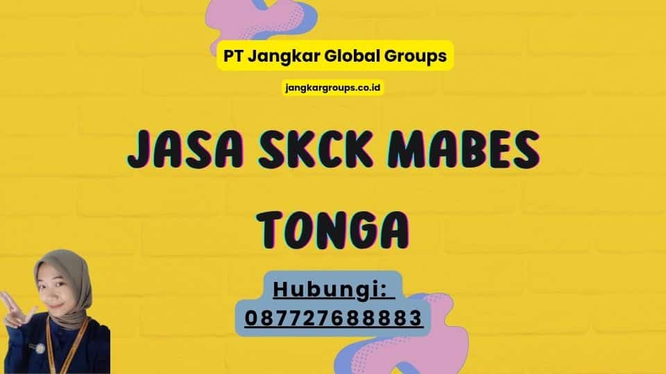 Jasa SKCK Mabes Tonga