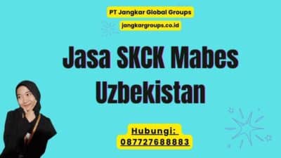 Jasa SKCK Mabes Uzbekistan