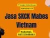 Jasa SKCK Mabes Vietnam