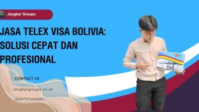 Jasa Telex Visa Bolivia: Solusi Cepat dan Profesional