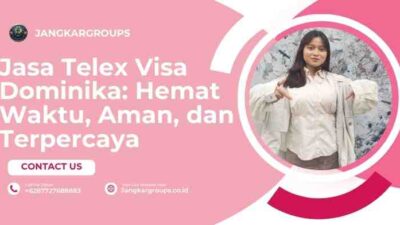 Jasa Telex Visa Dominika: Hemat Waktu, Aman, dan Terpercaya