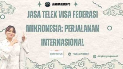 Jasa Telex Visa Federasi Mikronesia: Perjalanan Internasional