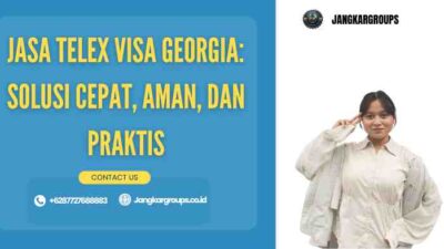 Jasa Telex Visa Georgia: Solusi Cepat, Aman, dan Praktis